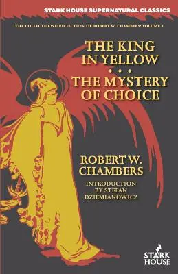 El rey de amarillo / El misterio de la elección - The King in Yellow / The Mystery of Choice