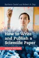 Cómo escribir y publicar un artículo científico - How to Write and Publish a Scientific Paper