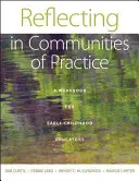 Reflexionar en comunidades de práctica: Un libro de trabajo para educadores de la primera infancia - Reflecting in Communities of Practice: A Workbook for Early Childhood Educators