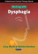 Trabajar con disfagia - Working with Dysphagia