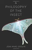 Una filosofía del insecto - A Philosophy of the Insect