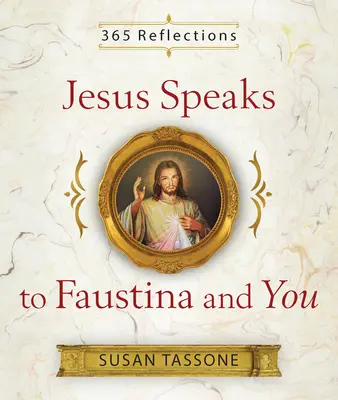 Jesús habla a Faustina y a ti - Jesus Speaks to Faustina and You