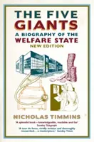 Cinco gigantes - Una biografía del Estado del bienestar - Five Giants - A Biography of the Welfare State