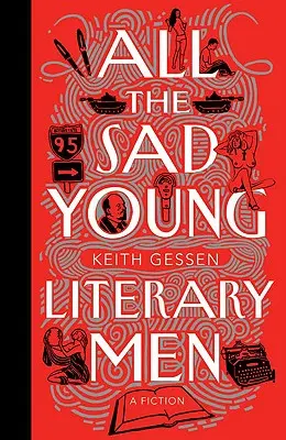 Todos los jóvenes literatos tristes - All the Sad Young Literary Men