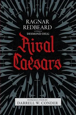 Rival Caesars: Un romance de ambición, amor y guerra - Rival Caesars: A Romance of Ambition, Love, and War