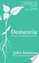 Demencia - Vivir en la memoria de Dios - Dementia - Living in the Memories of God