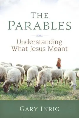 Las Parábolas: Comprender el significado de Jesús - The Parables: Understanding What Jesus Meant