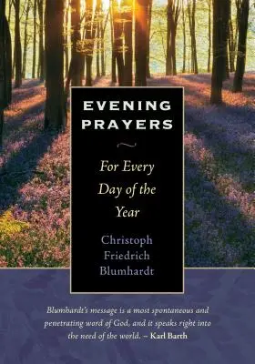 Oraciones vespertinas: Para todos los días del año - Evening Prayers: For Every Day of the Year