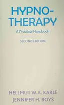 Hipnoterapia: Manual práctico - Hypnotherapy: A Practical Handbook