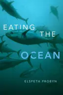 Comerse el océano - Eating the Ocean