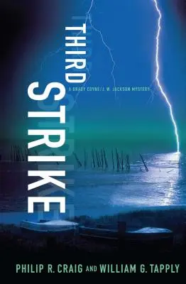 El tercer golpe: Un misterio de Brady Coyne y J. W. Jackson - Third Strike: A Brady Coyne/J. W. Jackson Mystery