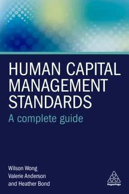 Normas de gestión del capital humano: Una guía completa - Human Capital Management Standards: A Complete Guide