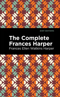 La Frances Harper completa - The Complete Frances Harper