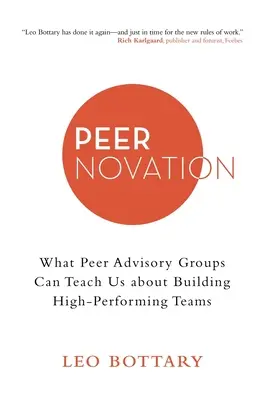 Peernovation: Lo que los grupos de asesoramiento entre iguales pueden enseñarnos sobre la creación de equipos de alto rendimiento - Peernovation: What Peer Advisory Groups Can Teach Us About Building High-Performing Teams
