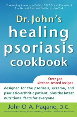 Libro de cocina del Dr. John para curar la psoriasis - Dr. John's Healing Psoriasis Cookbook