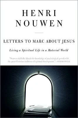 Cartas a Marc sobre Jesús: Vivir una vida espiritual en un mundo material - Letters to Marc about Jesus: Living a Spiritual Life in a Material World