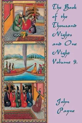 El libro de las mil noches y una noche Tomo 9. - The Book of the Thousand Nights and One Night Volume 9.