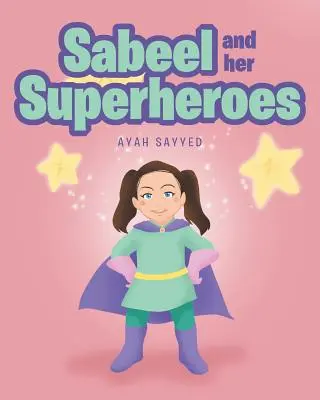 Sabeel y sus superhéroes - Sabeel and her Superheros