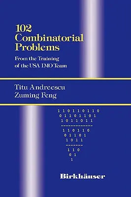 102 problemas combinatorios: Del Entrenamiento del Equipo de Imo de EE.UU. - 102 Combinatorial Problems: From the Training of the USA Imo Team