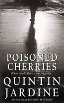 Cerezas envenenadas (Serie Oz Blackstone, Libro 6) - Asesinato e intriga en una apasionante novela negra - Poisoned Cherries (Oz Blackstone series, Book 6) - Murder and intrigue in a thrilling crime novel