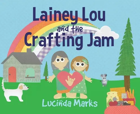 Lainey Lou y la mermelada de manualidades - Lainey Lou and the Crafting Jam