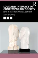 Amor e intimidad en la sociedad contemporánea El amor en un contexto internacional - Love and Intimacy in Contemporary Society: Love in an International Context