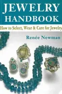 Manual de joyería - Cómo seleccionar, llevar y cuidar las joyas - Jewelry Handbook - How to Select, Wear & Care for Jewelry