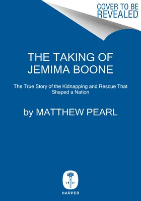 La toma de Jemima Boone: colonos coloniales, naciones tribales y el secuestro que dio forma a América - The Taking of Jemima Boone: Colonial Settlers, Tribal Nations, and the Kidnap That Shaped America