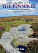 Great Mountain Days in the Pennines - 50 rutas de senderismo clásicas - Great Mountain Days in the Pennines - 50 classic hillwalking routes