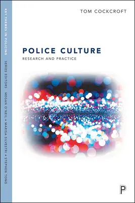 Cultura ocupacional policial: Investigación y práctica - Police Occupational Culture: Research and Practice