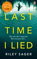 La última vez que mentí - El bestseller del New York Times perfecto para los fans de La mujer en la ventana de A. J. Finn - Last Time I Lied - The New York Times bestseller perfect for fans of A. J. Finn's The Woman in the Window