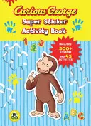 Curious George Super Sticker Activity Book (Cgtv) [Con 500 pegatinas]. - Curious George Super Sticker Activity Book (Cgtv) [With 500 Stickers]