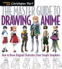 La guía maestra para dibujar anime, 1: Cómo dibujar personajes originales a partir de plantillas sencillas - The Master Guide to Drawing Anime, 1: How to Draw Original Characters from Simple Templates