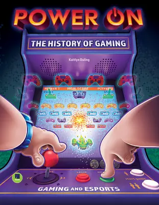 Power On: la historia del juego - Power On: The History of Gaming