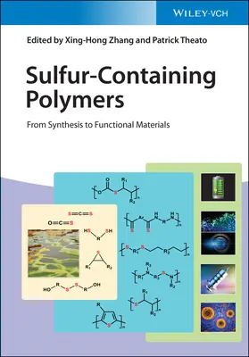 Sulfur-Containing Polymers: De la síntesis a los materiales funcionales - Sulfur-Containing Polymers: From Synthesis to Functional Materials