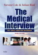 La entrevista médica: El enfoque de las tres funciones - The Medical Interview: The Three Function Approach