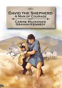 David, el pastor: Un hombre valiente - David the Shepherd: A Man of Courage