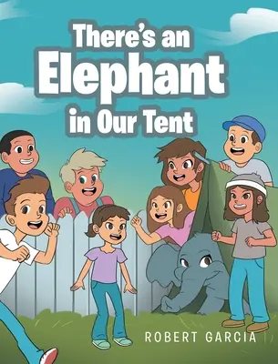 Hay un elefante en nuestra tienda - There's an Elephant in Our Tent