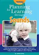 Planificar el aprendizaje a través de los sonidos - Planning for Learning Through Sounds