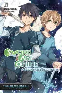 Sword Art Online 9 (Novela Ligera): Alicization Beginning - Sword Art Online 9 (Light Novel): Alicization Beginning