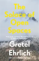 El consuelo de los espacios abiertos - Solace of Open Spaces