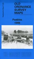 Peebles 1906 - Peeblesshire Hoja 13.06 - Peebles 1906 - Peeblesshire Sheet 13.06