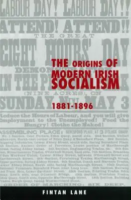 Los orígenes del socialismo irlandés moderno, 1881-1896 - The Origins of Modern Irish Socialism, 1881-1896