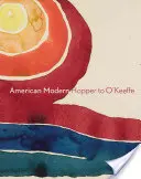 La modernidad americana: de Hopper a O'Keeffe - American Modern: Hopper to O'Keeffe