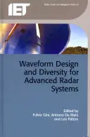 Diseño y diversidad de formas de onda para sistemas de radar avanzados - Waveform Design and Diversity for Advanced Radar Systems