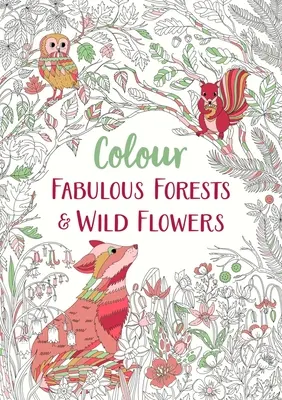 Colorear fabulosos bosques y flores silvestres, 2 - Colour Fabulous Forests & Wild Flowers, 2