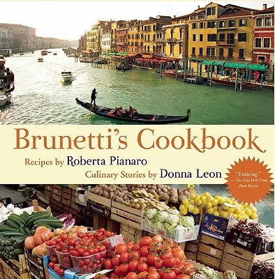 El libro de cocina de Brunetti - Brunetti's Cookbook