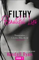 Mentiras asquerosamente bellas - Filthy Beautiful Lies