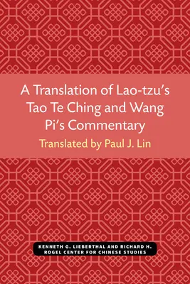 Traducción del Tao Te Ching de Lao-tzu y comentario de Wang Pi - A Translation of Lao-tzu's Tao Te Ching and Wang Pi's Commentary