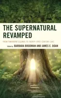 Lo sobrenatural renovado: De la leyenda a la moda del siglo XXI - The Supernatural Revamped: From Timeworn Legends to Twenty-First-Century Chic